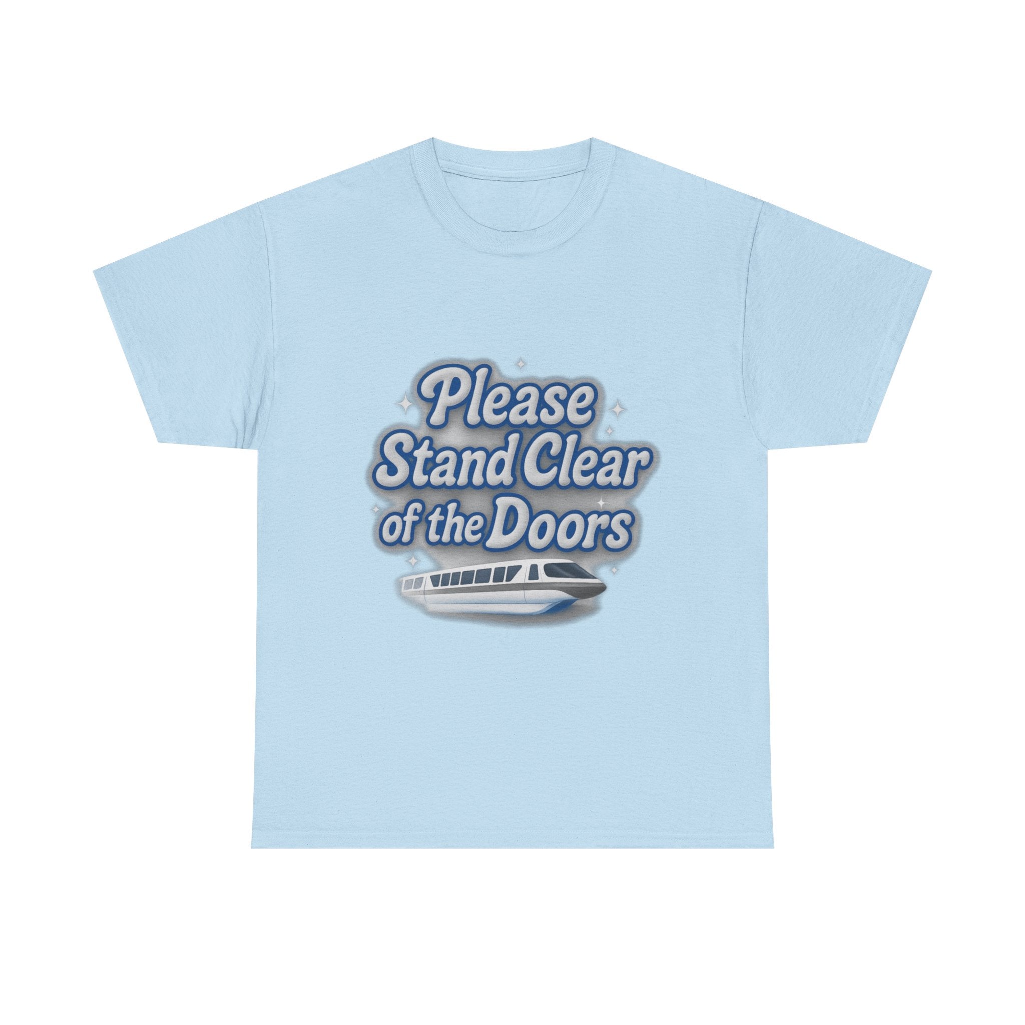 Please Stand Clear of the Doors Monorail T Shirt