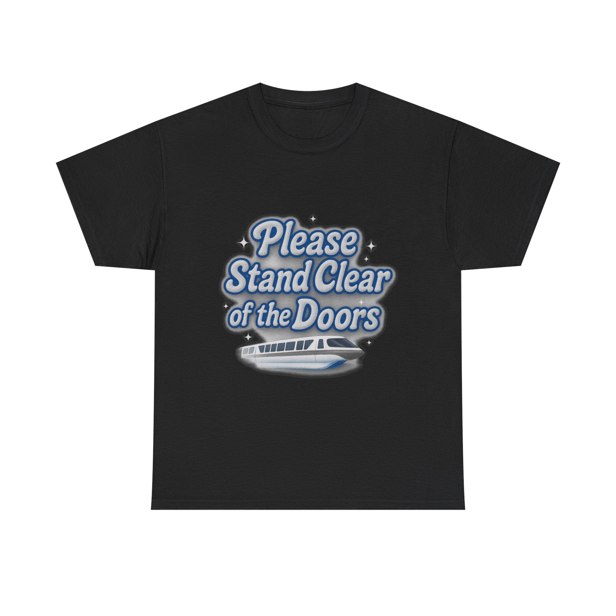 Please Stand Clear of the Doors Monorail T Shirt
