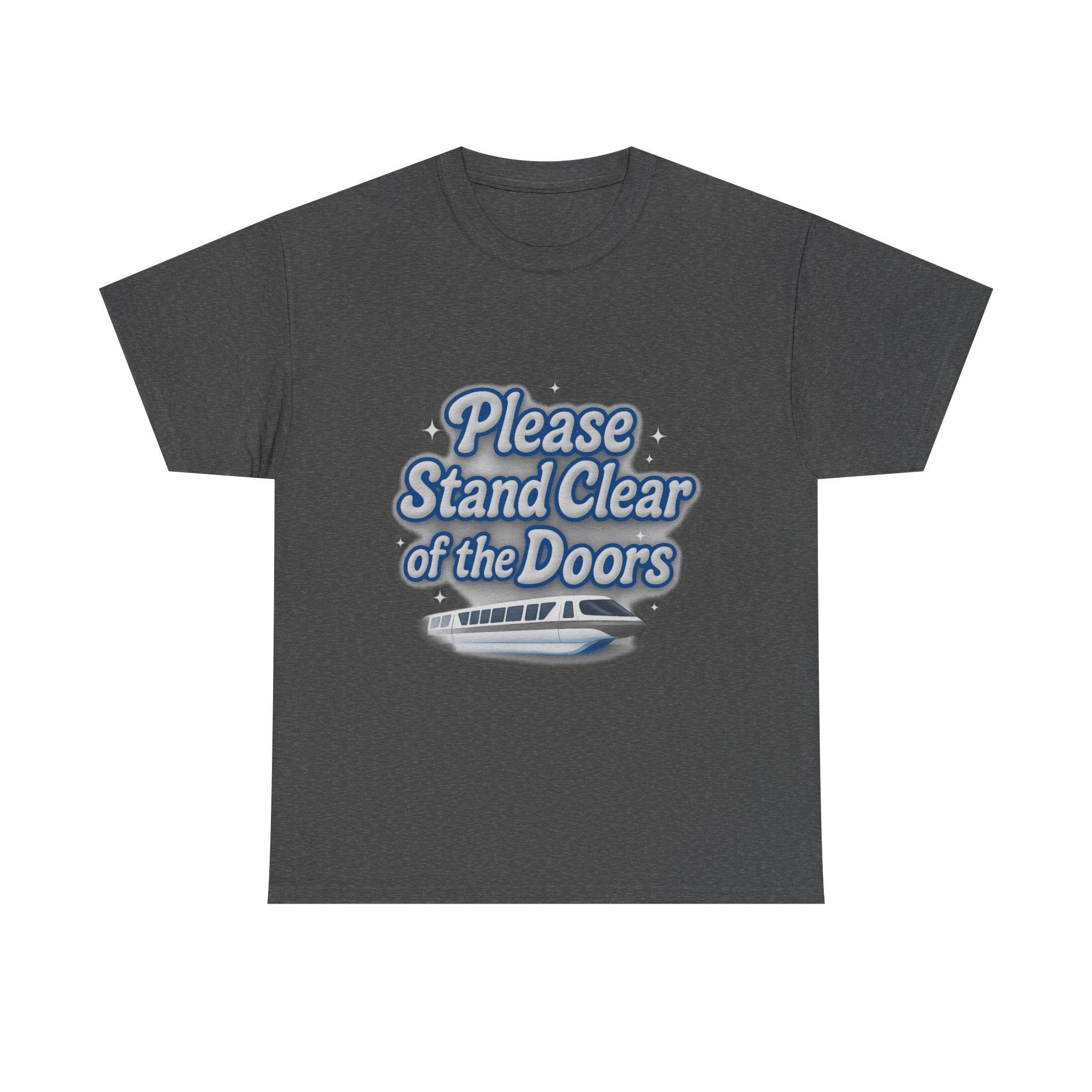 Please Stand Clear of the Doors Monorail T Shirt