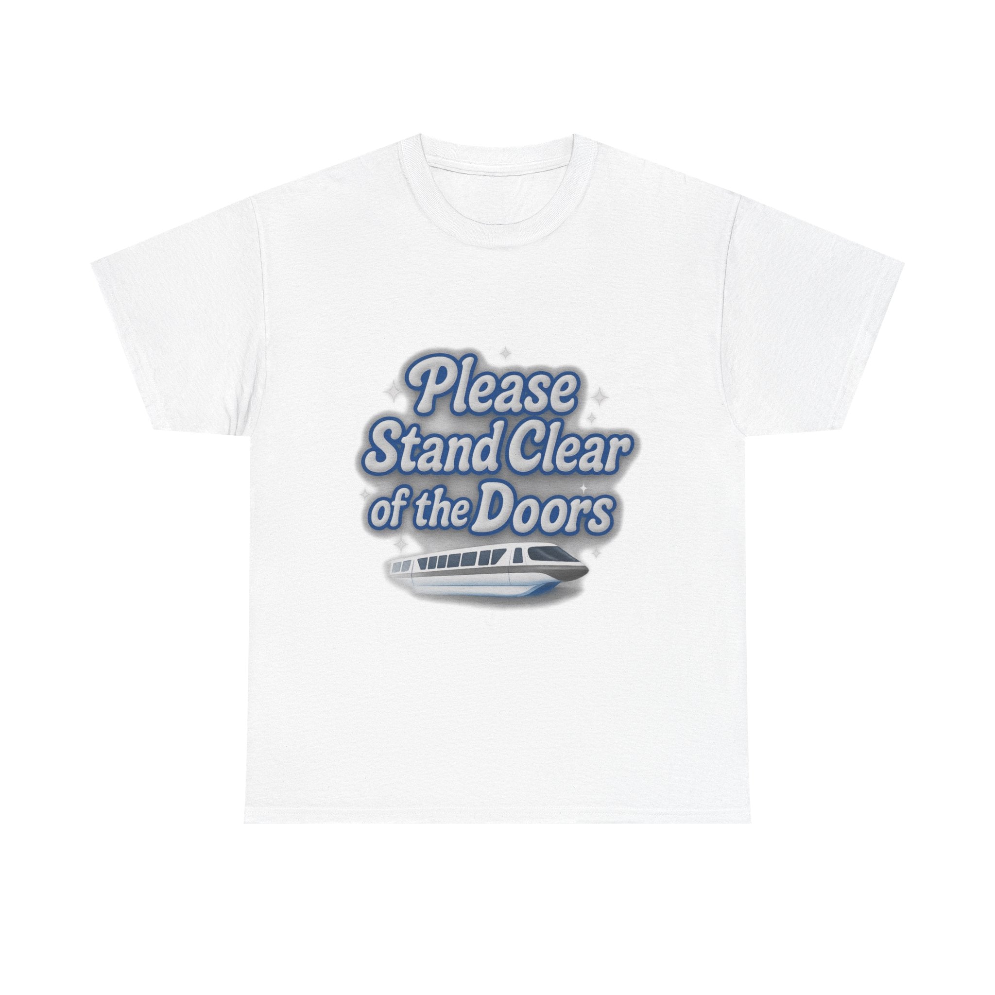 Please Stand Clear of the Doors Monorail T Shirt