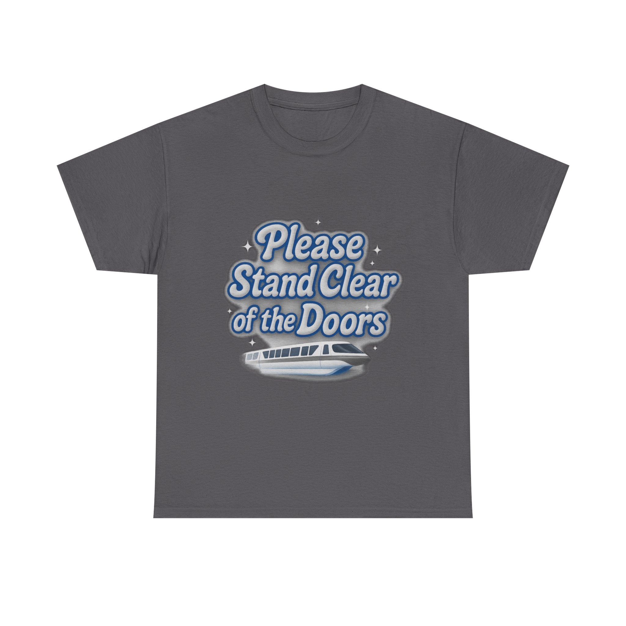 Please Stand Clear of the Doors Monorail T Shirt